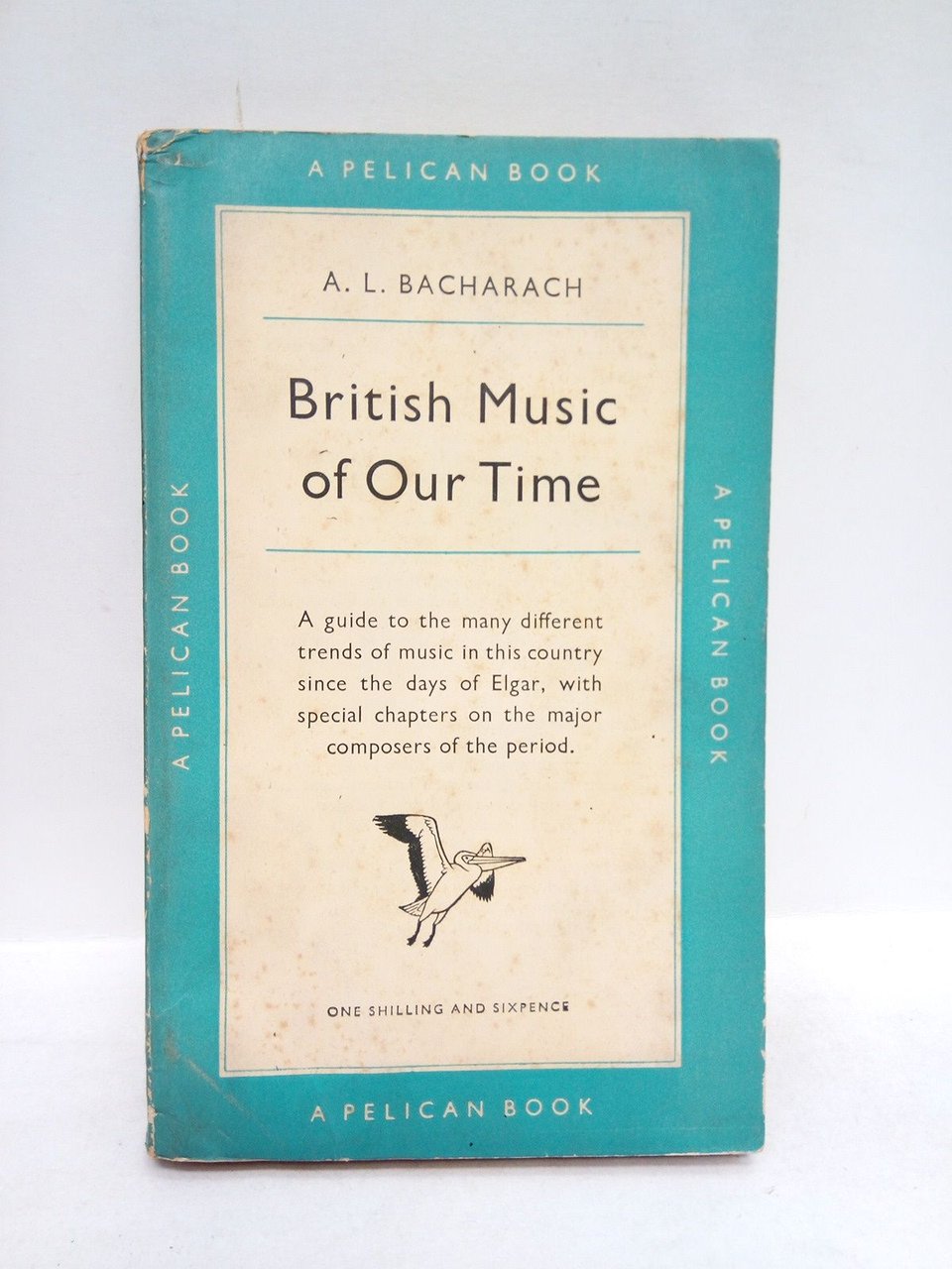 British Music of Our Time: A guide to the many …