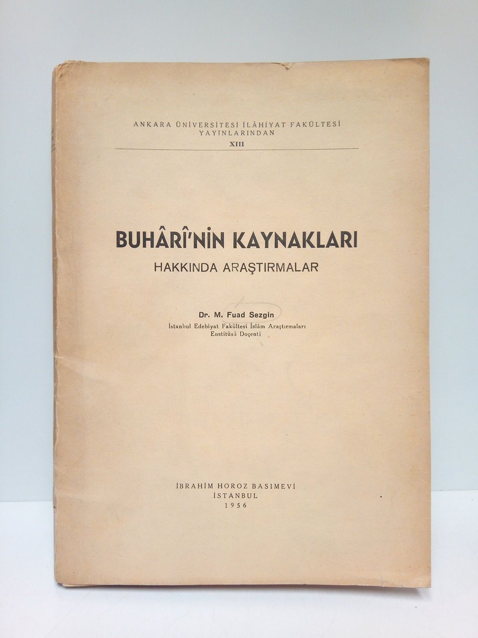 Buhârî'nin kaynaklari. Hakkinda arastirmalar