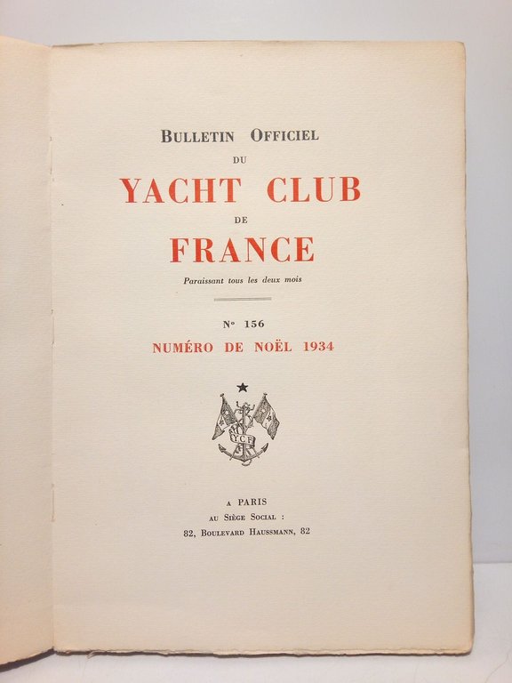 Bulletin Officiel du Yacht Club de France. Paraissant tout les …