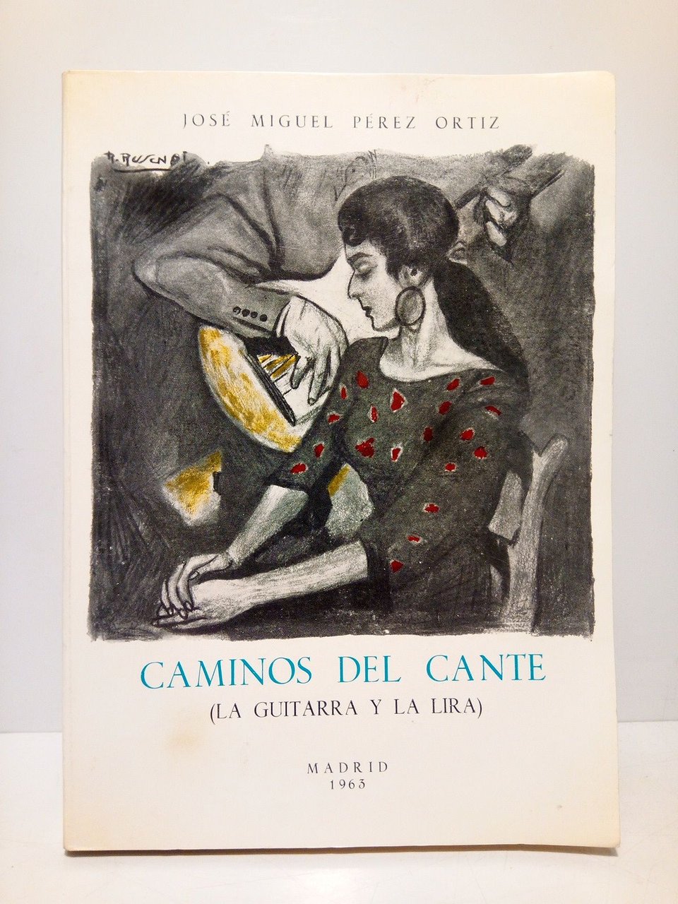 Caminos del cante: La guitarra y la lira (Poesías) / …