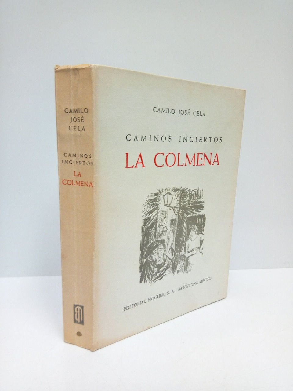 Caminos Inciertos: LA COLMENA / [A modo de prólogos incluye …