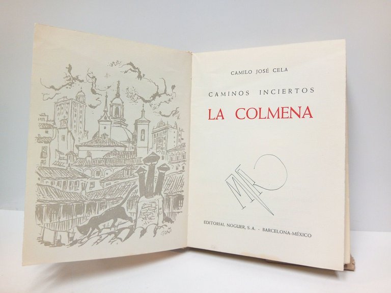 Caminos Inciertos: LA COLMENA / [A modo de prólogos incluye …