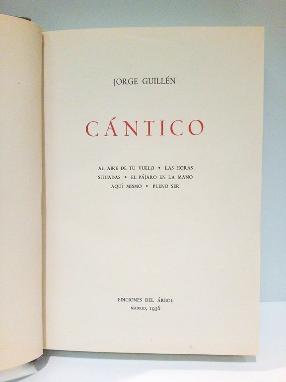 CANTICO: Al aire de tu vuelo; La horas situadas; El …