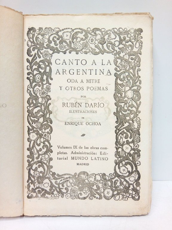 Canto a la Argentina; Oda a Mitre y otros poemas …