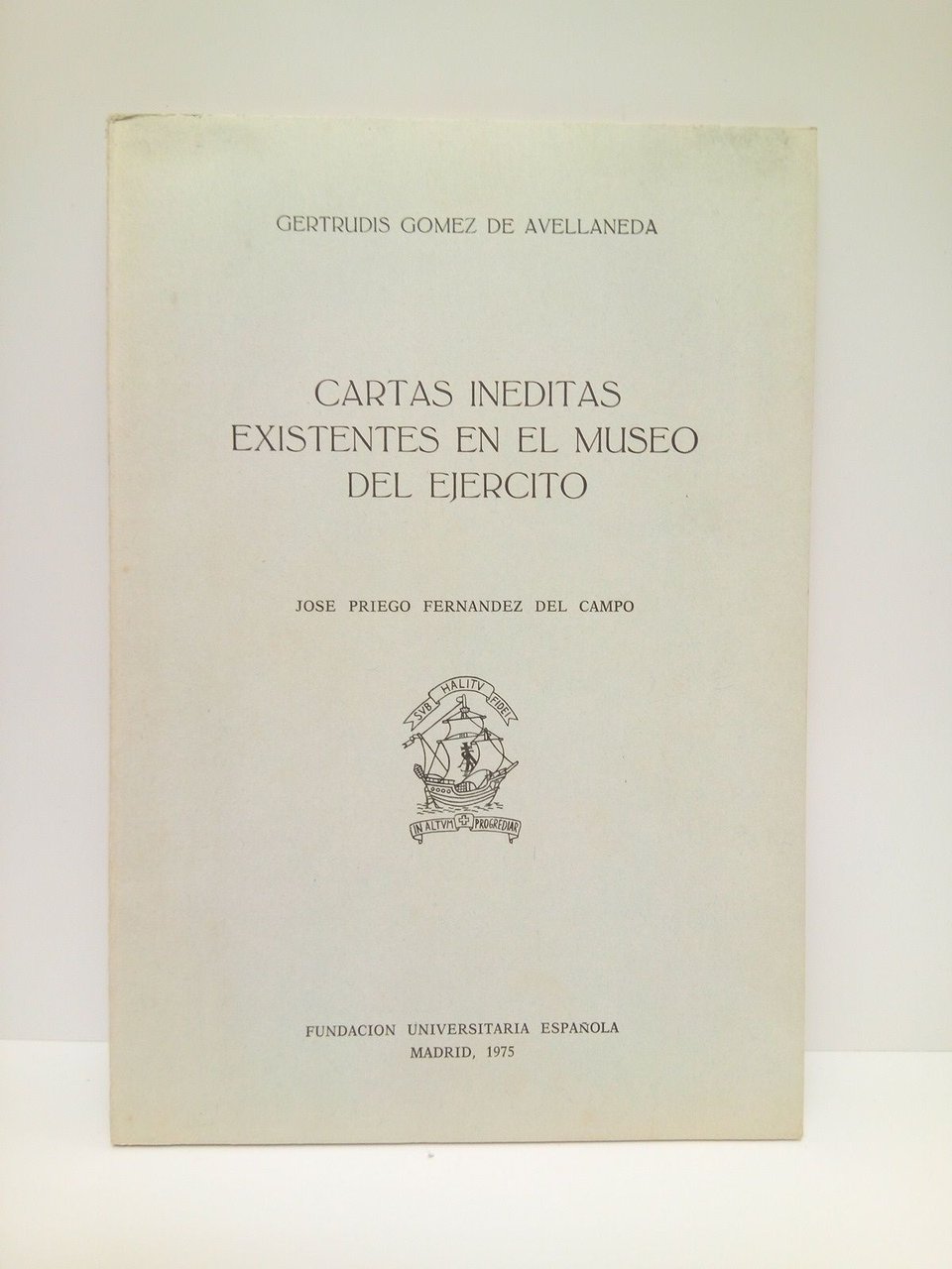 Cartas inéditas existentes en el Museo del Ejército / Edición …