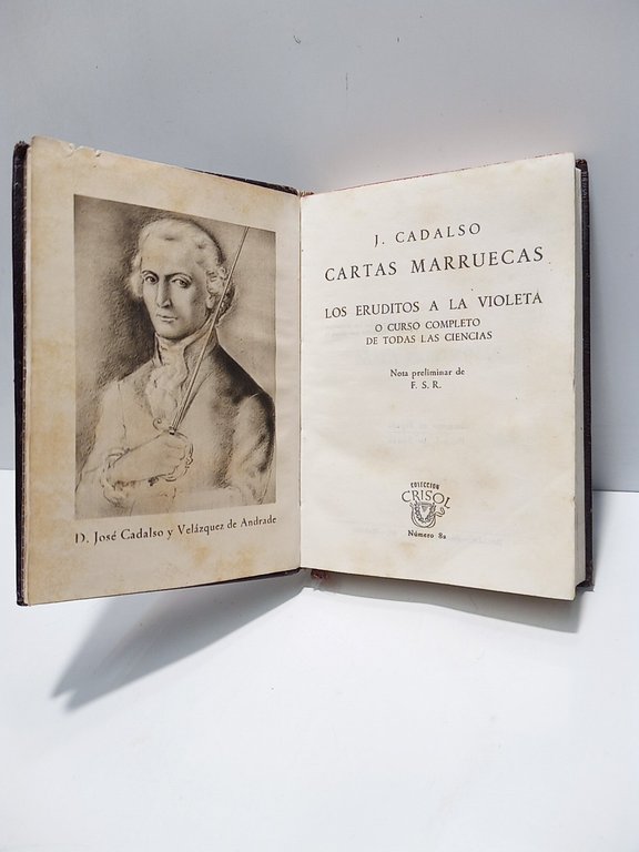 Cartas Marruecas; Los eruditos a la violeta o curso completo …