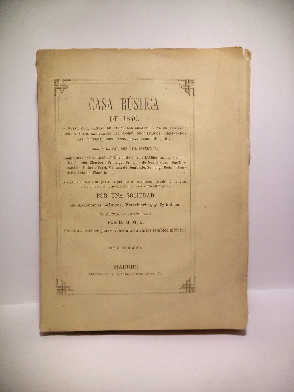 Casa Rústica de 1840, ó nueva guía manual de todas …