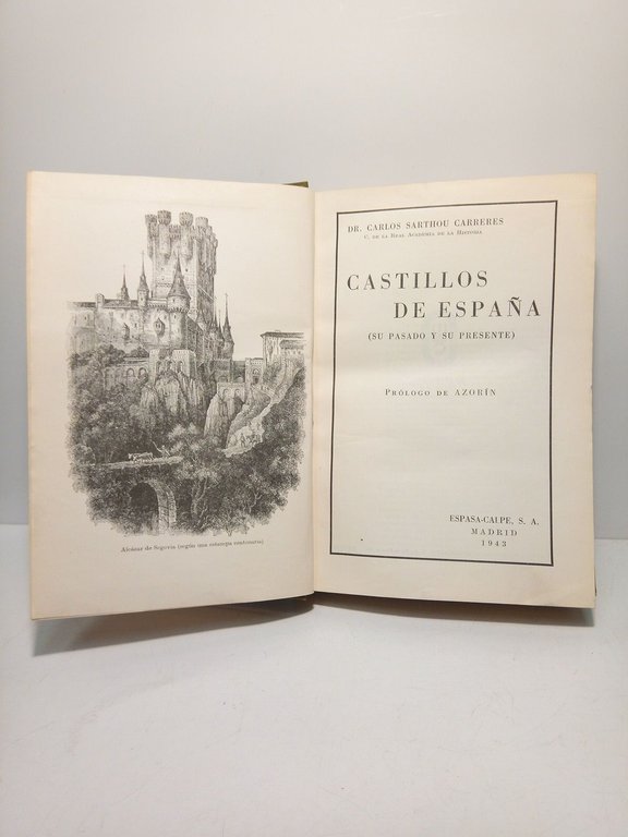 Castillos de España: Su pasado y su presente / Prólogo …