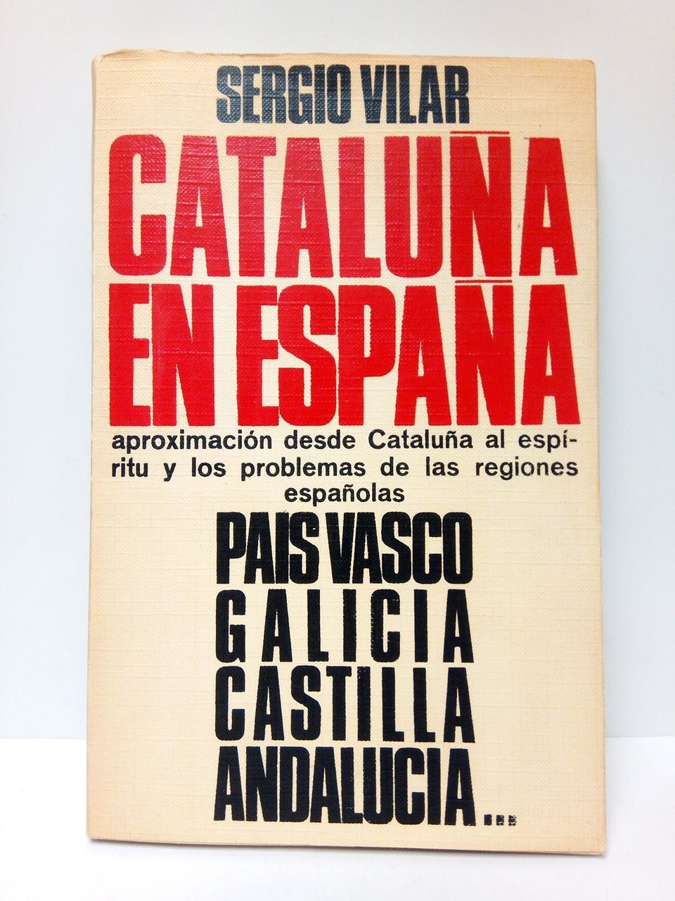 Cataluña en España: Aproximación desde Cataluña al espíritu y los …