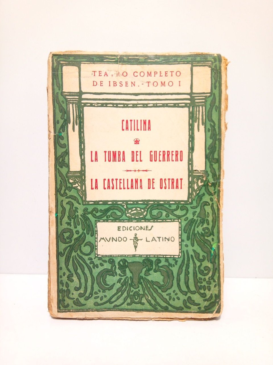 Catilina; Tumba del guerrero; La castellana de Ostrat / Traduc. …