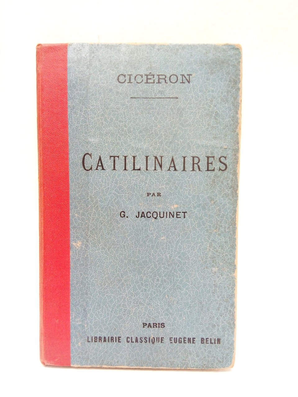 Catilinaires / Edition nouvelle a l'usage des classes avec une … | Immagine principale