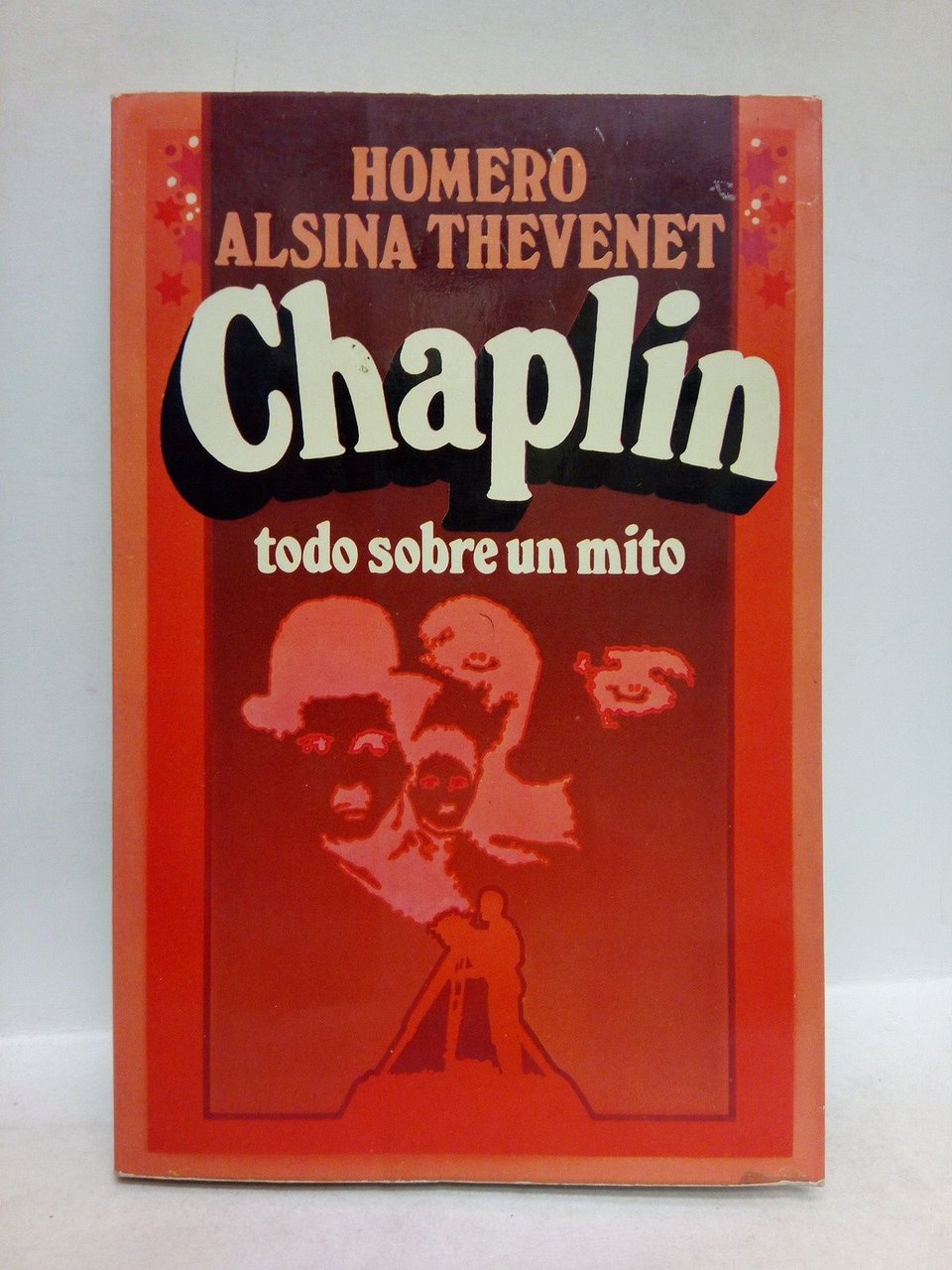 Chaplin: Todo sobre un mito