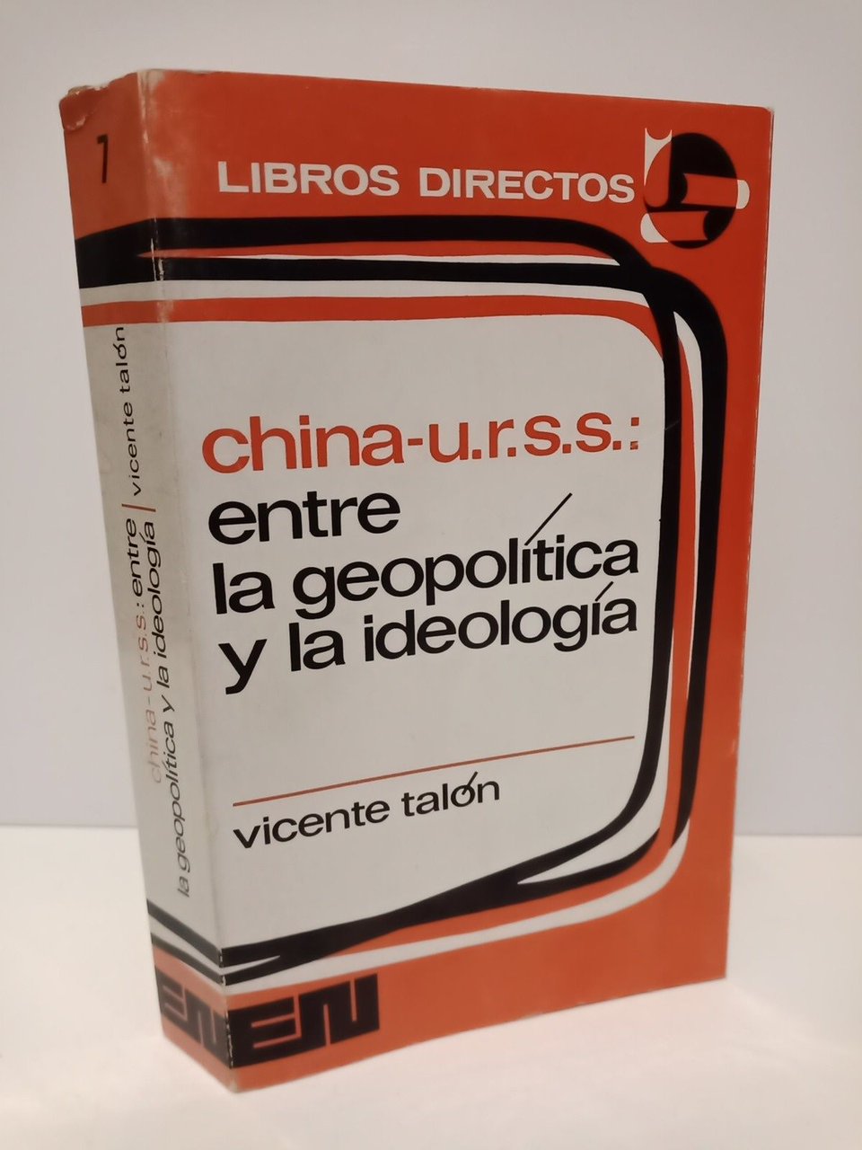 China - U.R.S.S.: Entre la geopolítica y la ideología