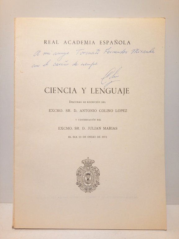 Ciencia y lenguaje. (Discurso de ingreso en la R. A. …