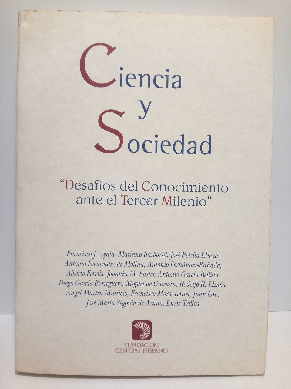 Ciencia y Sociedad: "Desafíos del Conocimiento ante el Tercer Milenio". … | Immagine principale