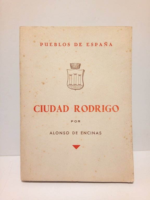 Ciudad Rodrigo / Fotografías: V. Salas; Prólogo de Máximo Martín, …