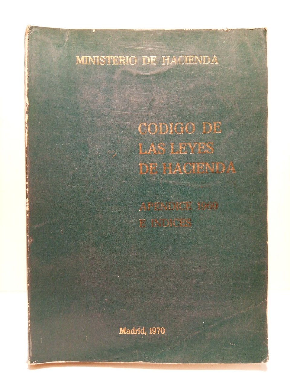 Código de las Leyes de Hacienda, Apéndice 1969 e índices | Immagine principale