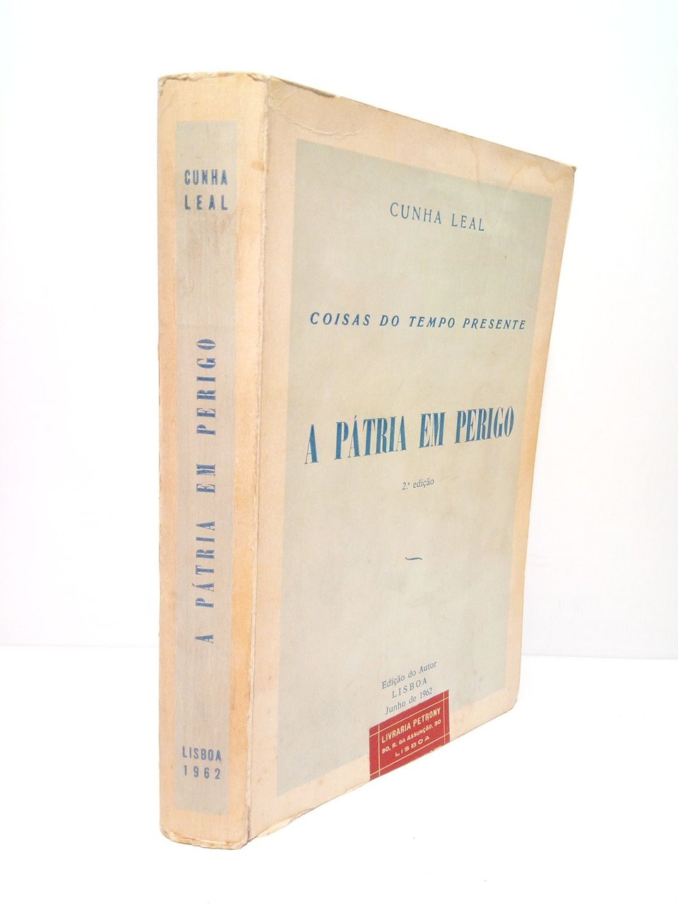 Coisas do Tempo Presente: A Pátria em peligro
