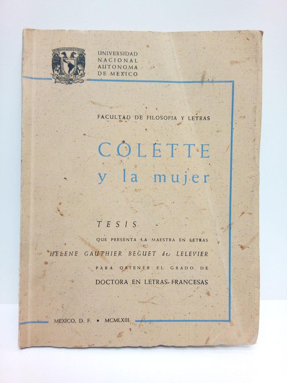 Colette y la mujer. (Tesis que presenta la maestra en …