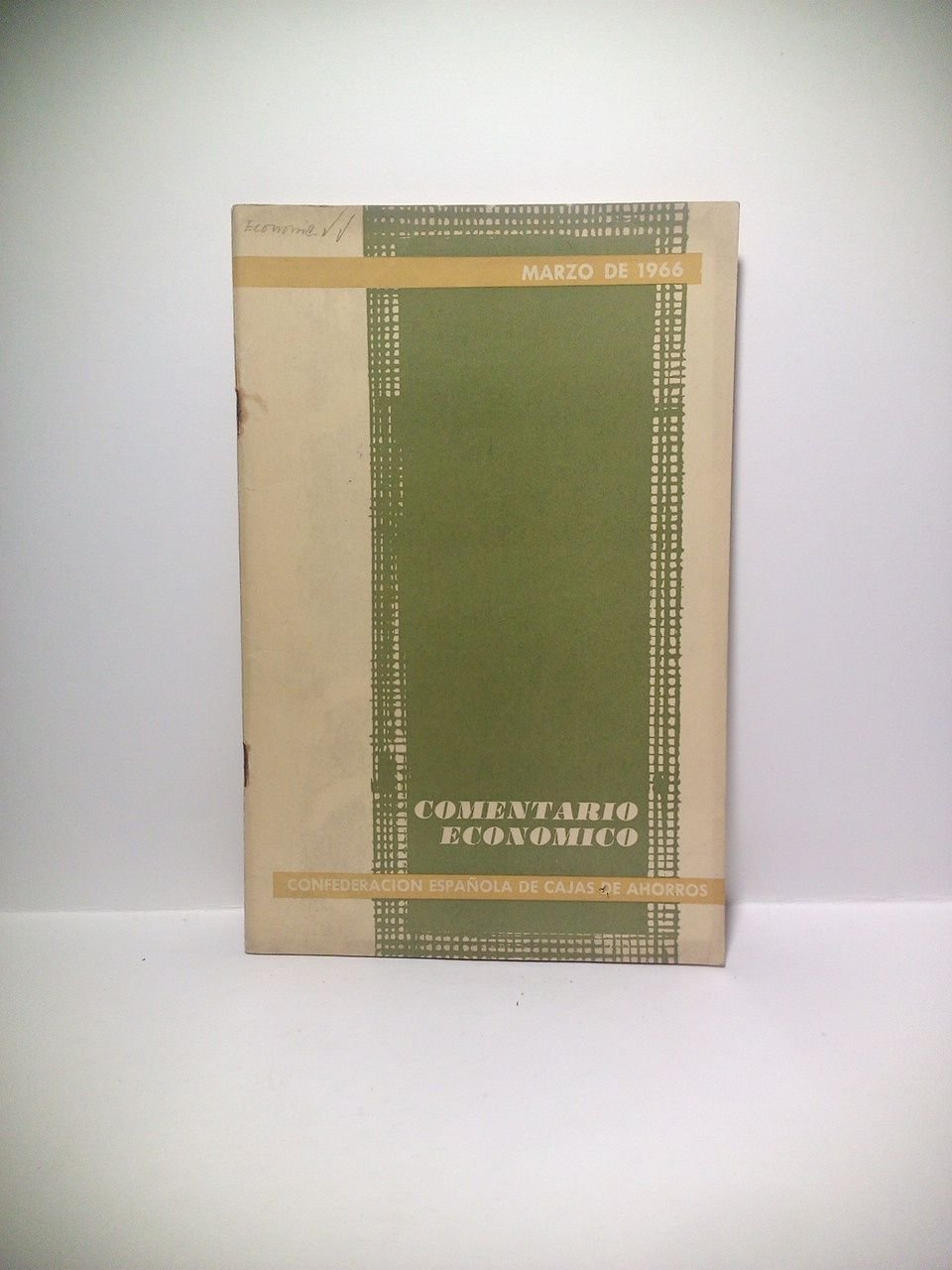 Comentario económico. Marzo, 1966 / Servicio de estudios