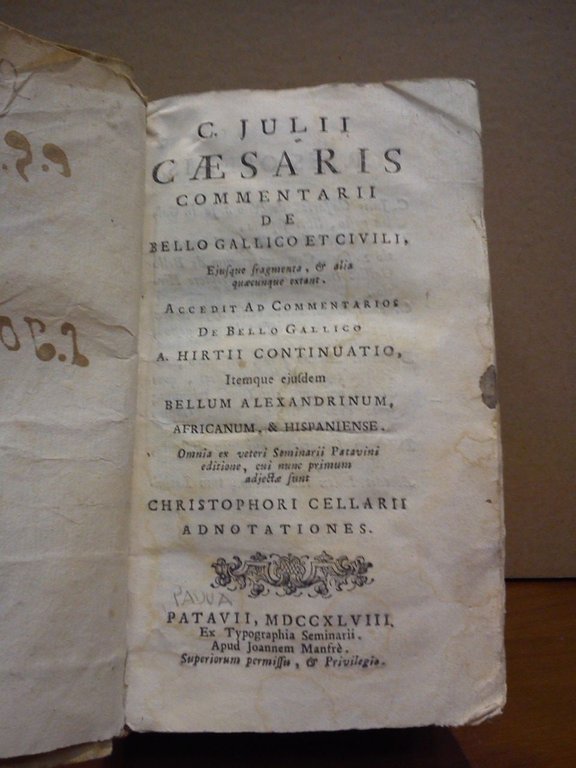 Commentarii de Bello Gallico et Civili, Eiusque fragmenta, et alia …