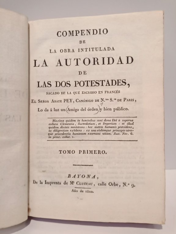 Compendio de la obra intitulada La Autoridad de las dos …