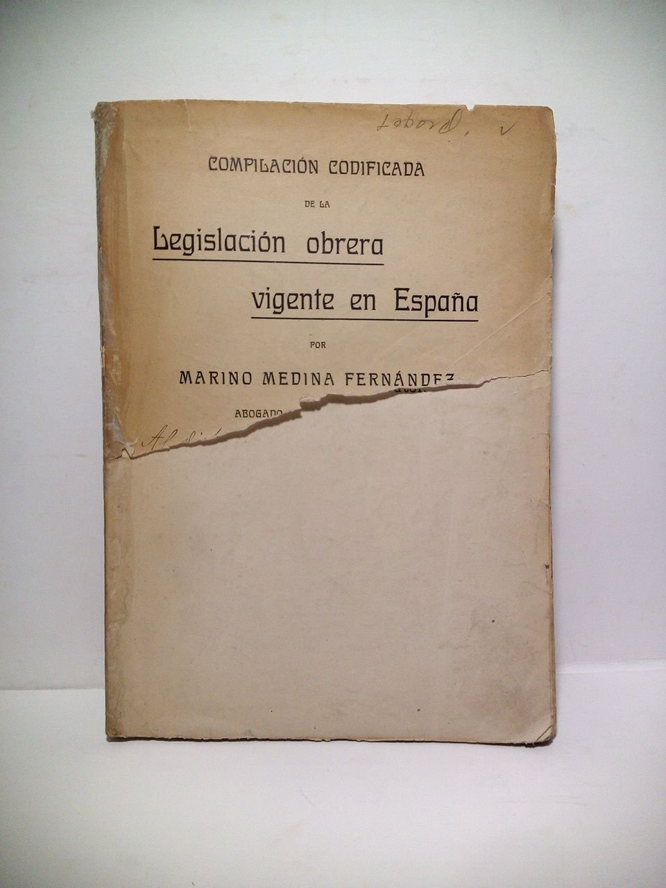 Compilación codificada de la Legislación obrera vigente en España