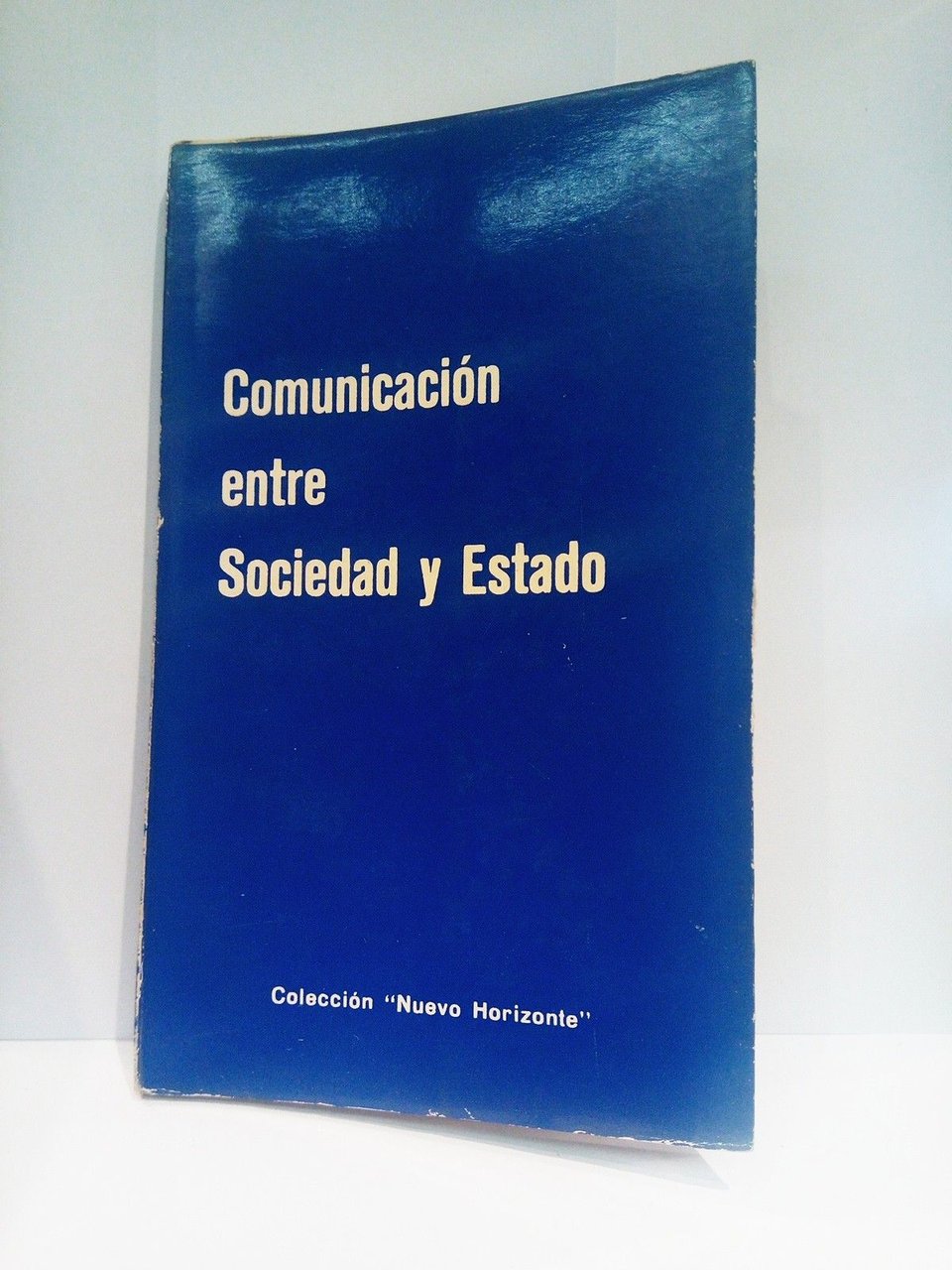 Comunicación entre Sociedad y Estado