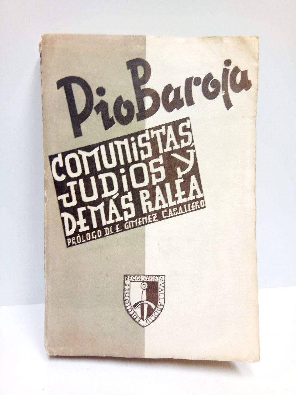 Comunistas, Judíos y demás ralea / Prólogo de E. Giménez …