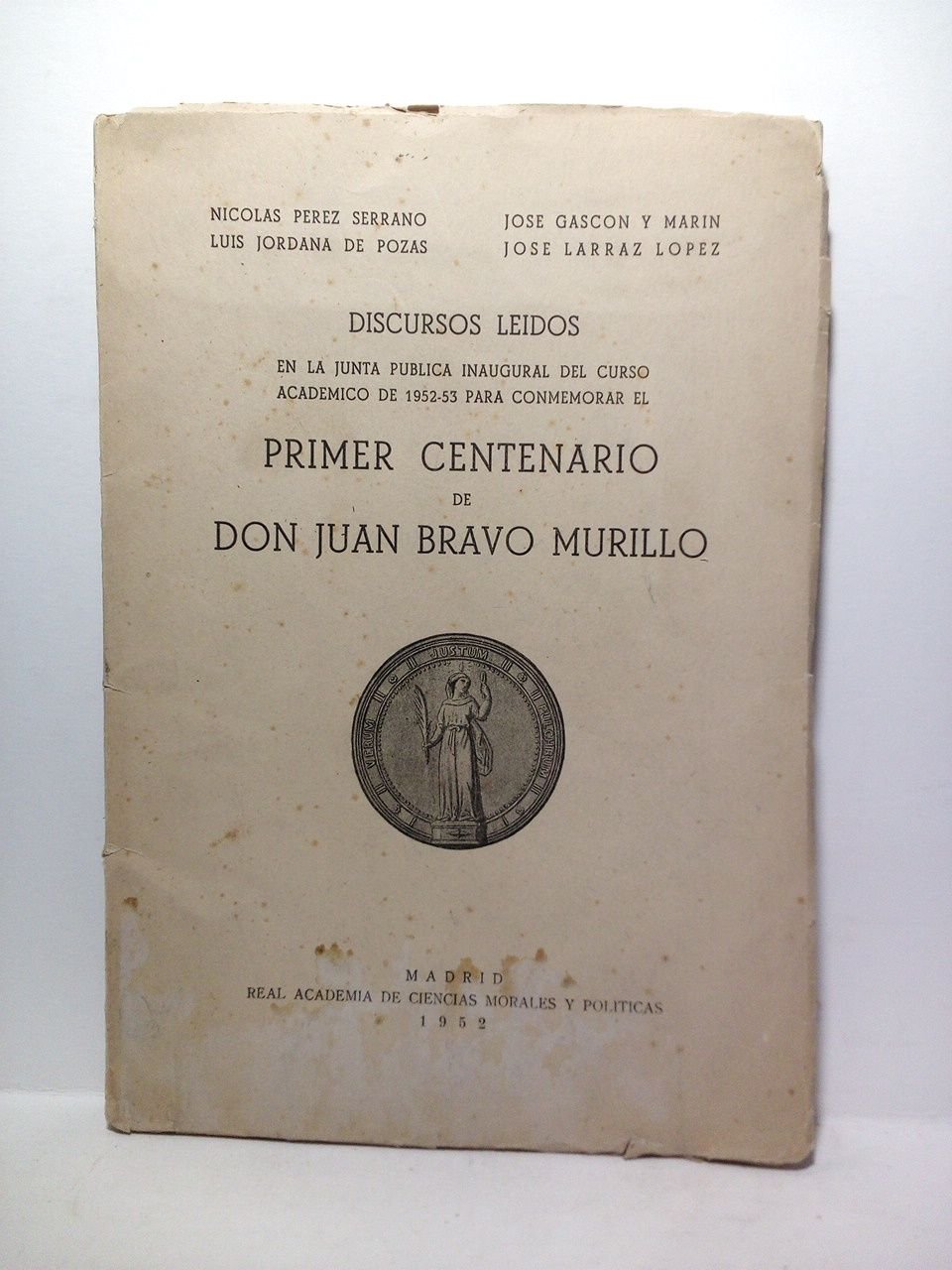 Conmemoración del primer aniversario de D. Juan Bravo Murillo. (Discursos … | Immagine principale
