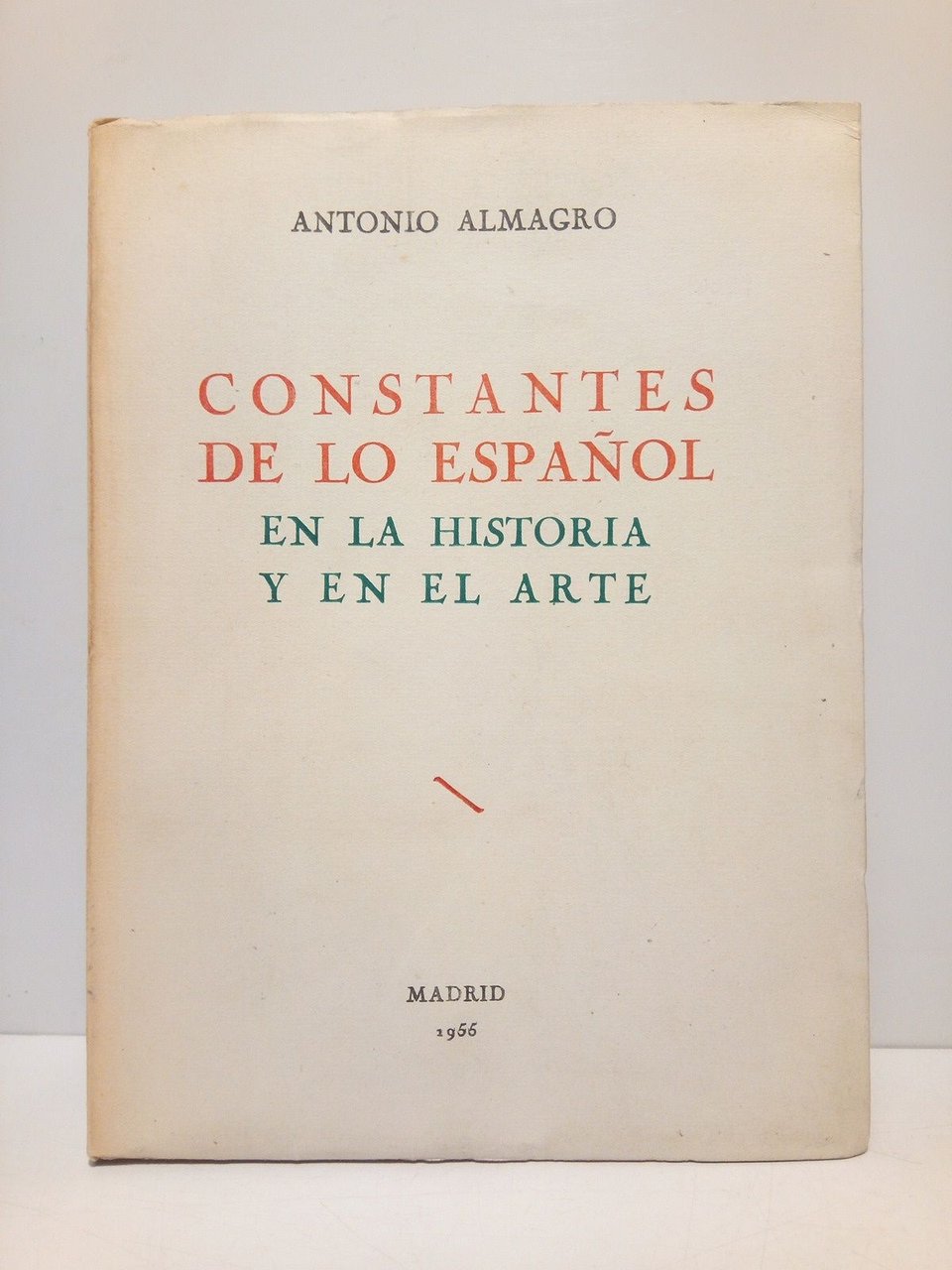 Constantes de lo español en la historia y en el …