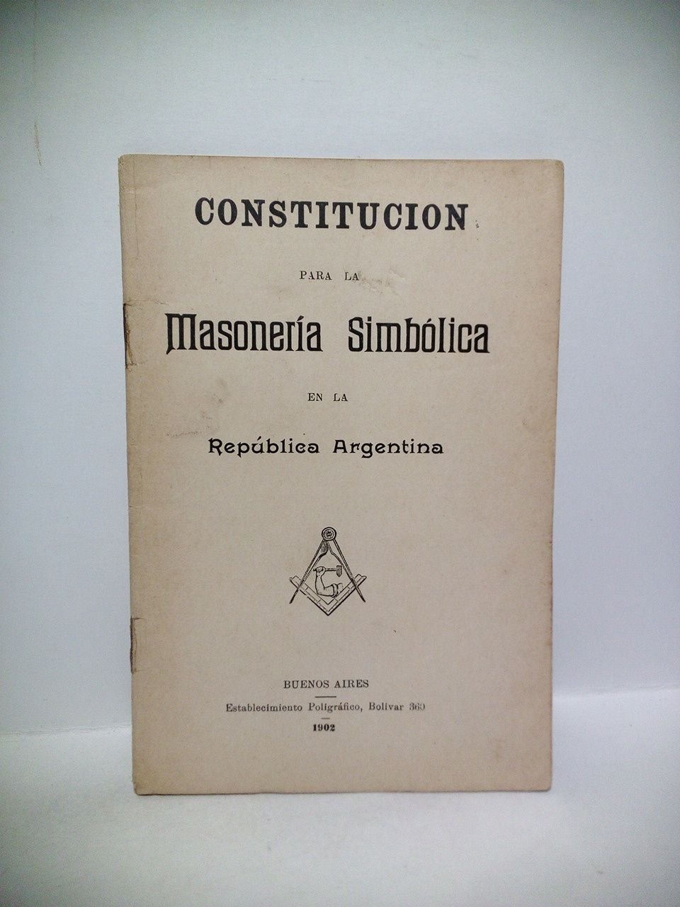 Constitución para la Masonería Simbólica en la República Argentina