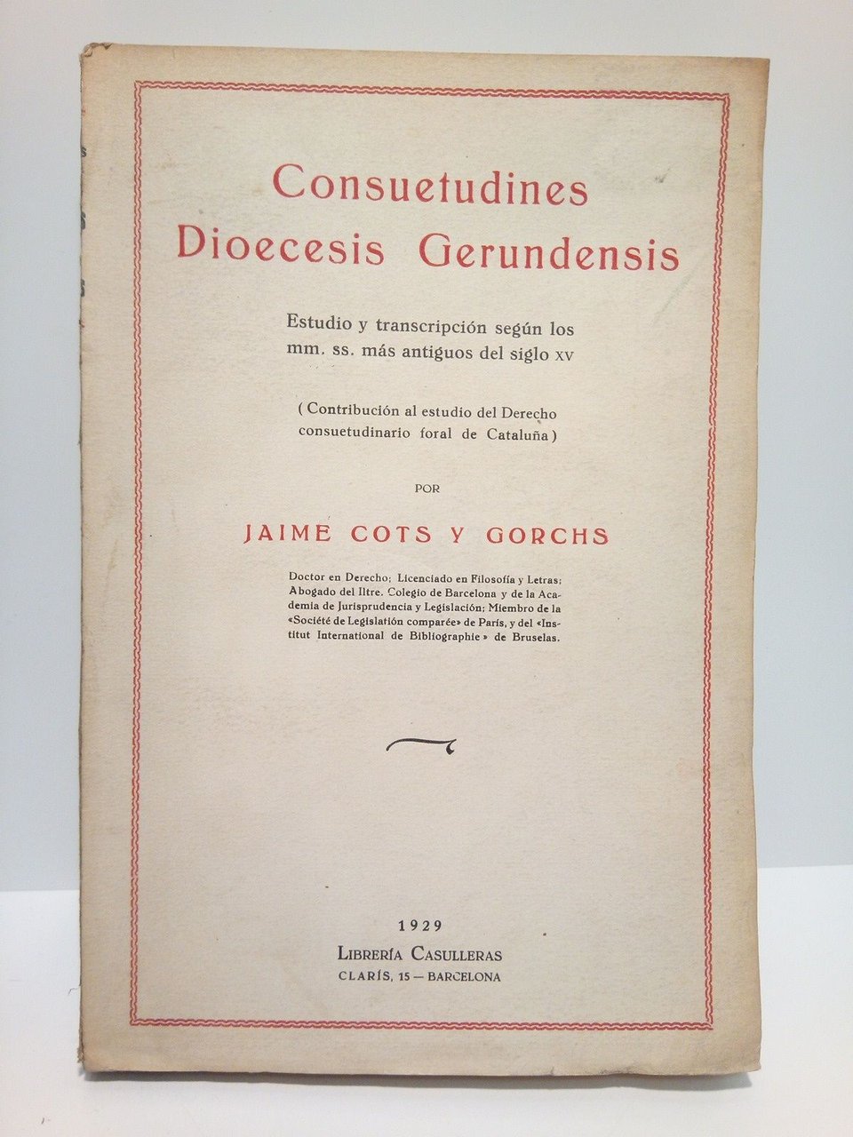 Consuetudines Diocesis Gerundensis: estudio y transcripción según los mm. ss. …