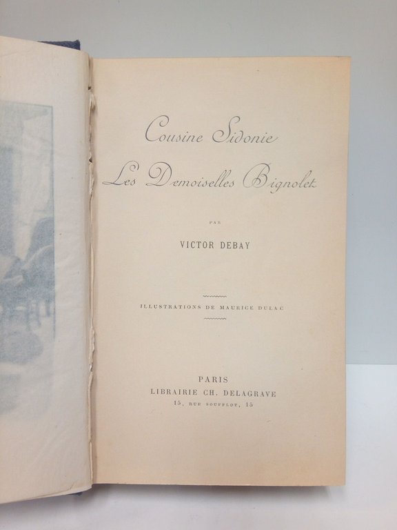 Cousine Sidonie: Les Demoiselles Bignolet / Ilus. de Maurice Dulac | Immagine Gallery 2