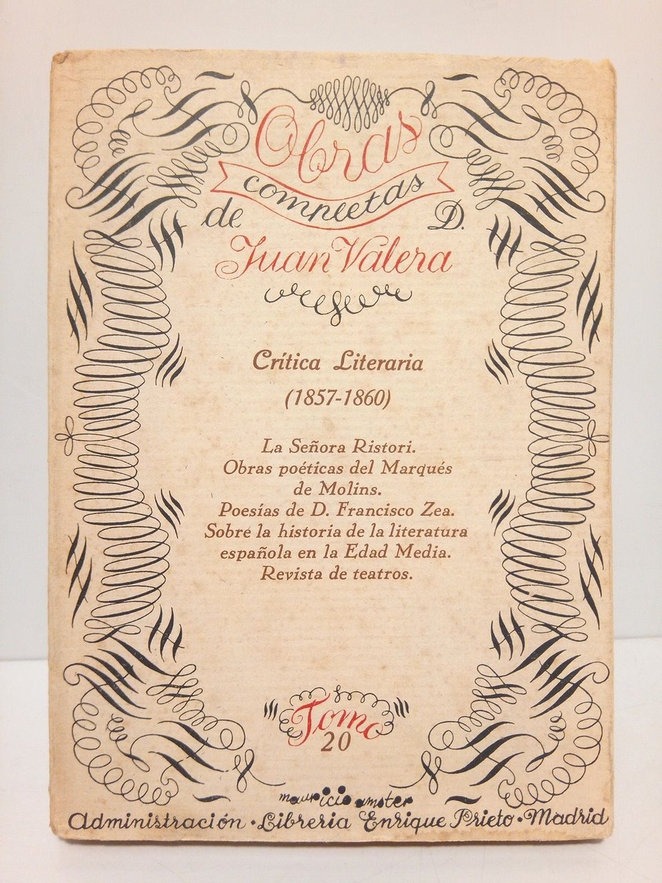 Critica literaria (1857-1860): La Señora Ristori; Obras poéticas del Marqués …