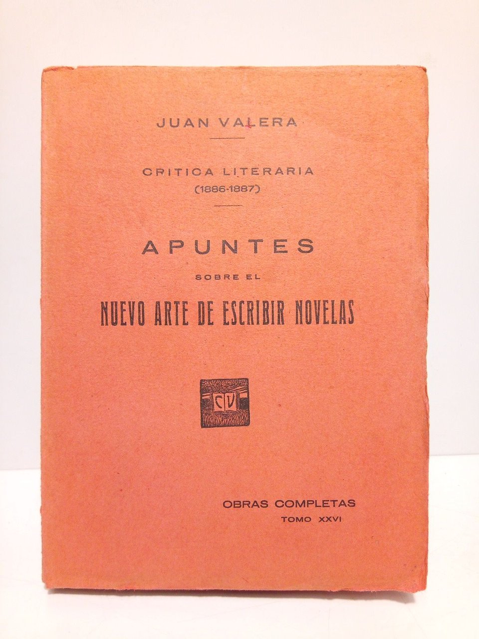 Crítica Literaria (1886-1887): Apuntes sobre el nuevo arte de escribir …