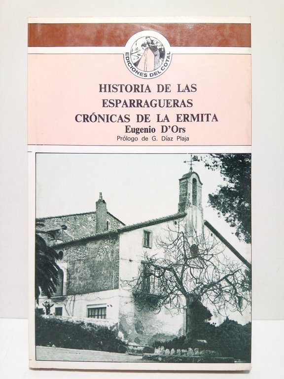 Crónicas de la ermita; Historia de las esparragueras / Prólogo … | Immagine Gallery 2