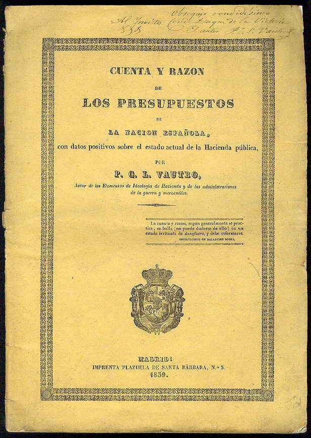 Cuenta y razón de los Presupuestos de la Nación Española, …