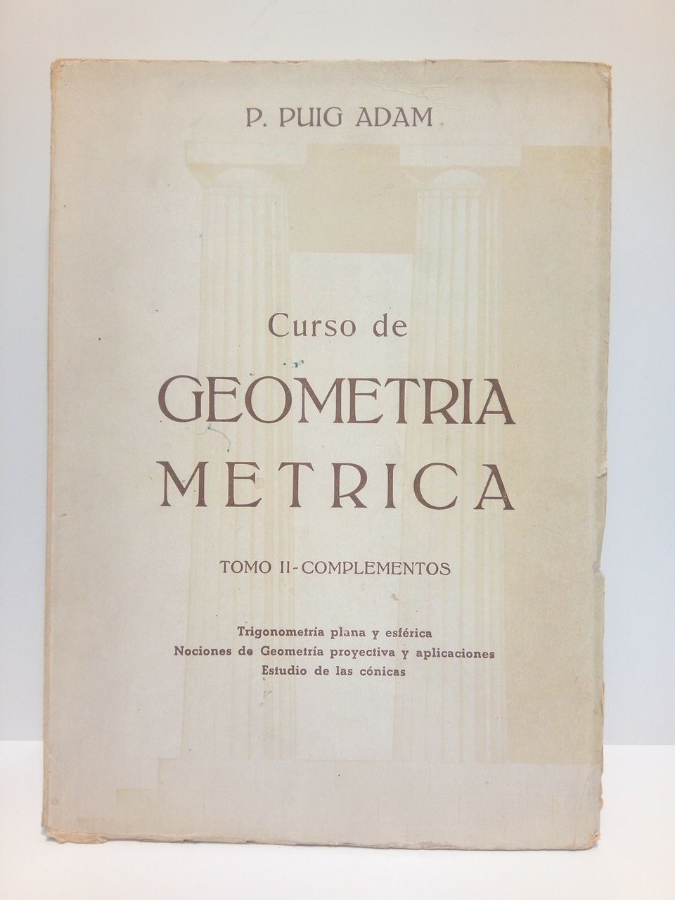 Curso de Geometría Métrica. TOMO II - Complementos. Comprendiendo: Trigonometrá … | Immagine principale