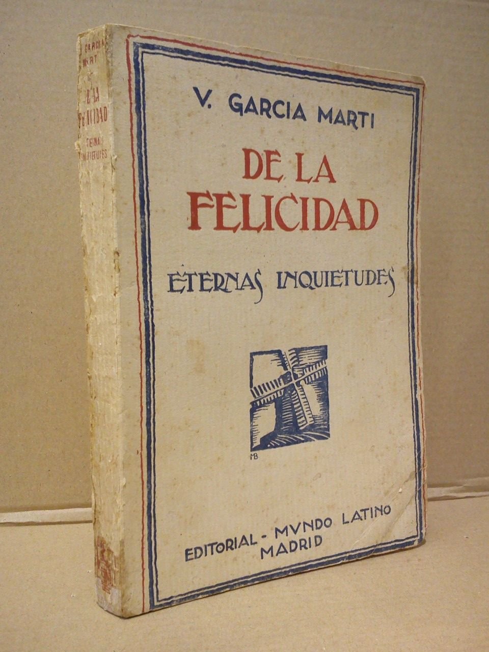 De la felicidad. (Eternas inquietudes) / Prólogo de D. Ramón …