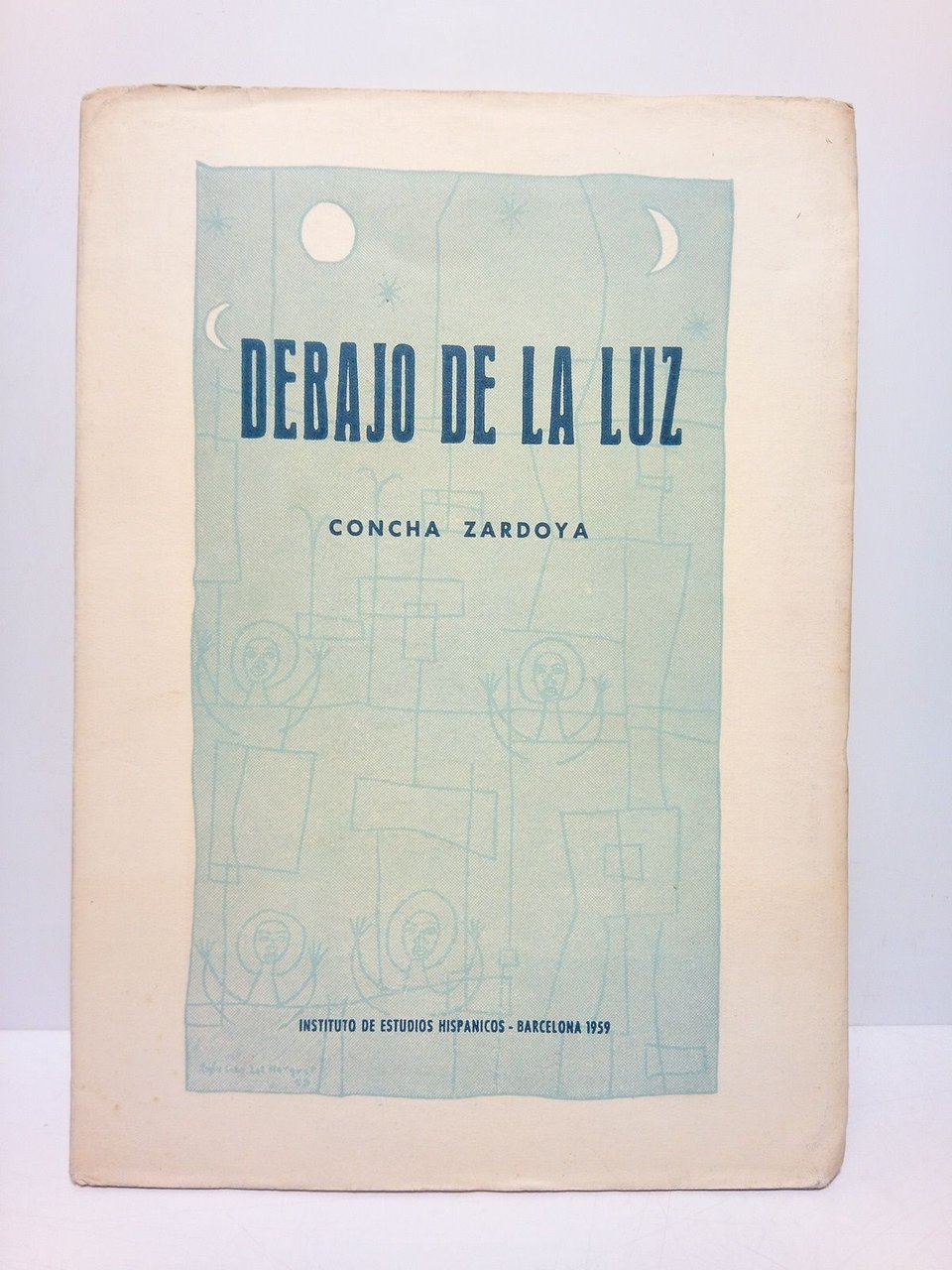 Debajo de la luz. (Premio Boscán 1955)