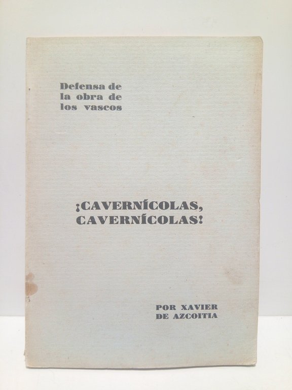 Defensa de la obra de los vascos: ¡Cavernícolas, cavernícolas! | Immagine Gallery 2