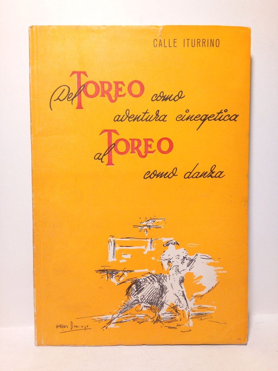 Del toreo como aventura cinegética, al toreo como danza. (Conferencia …