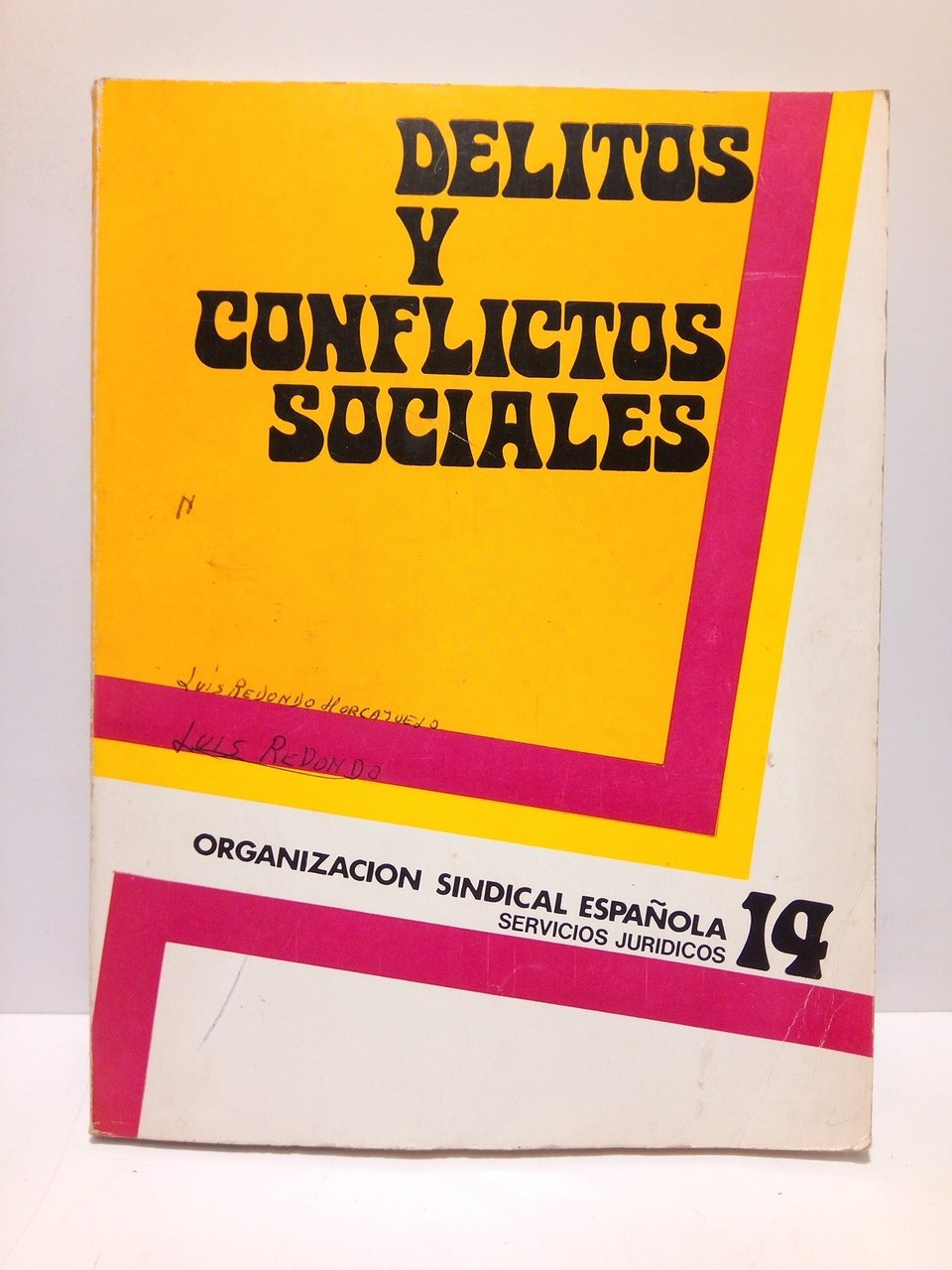 Delitos y conflictos sociales / Presentación por Jesús López Medel