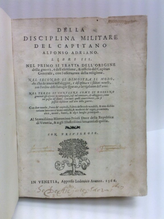 Della Disciplina Militare, del Capitano Alfonso Adriano. Libri III.: Nel …