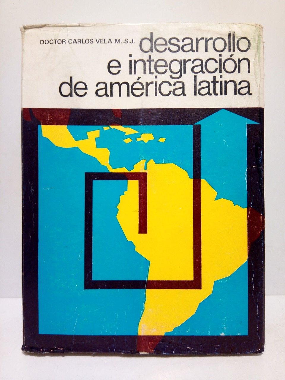 Desarrollo e integración de América Latina