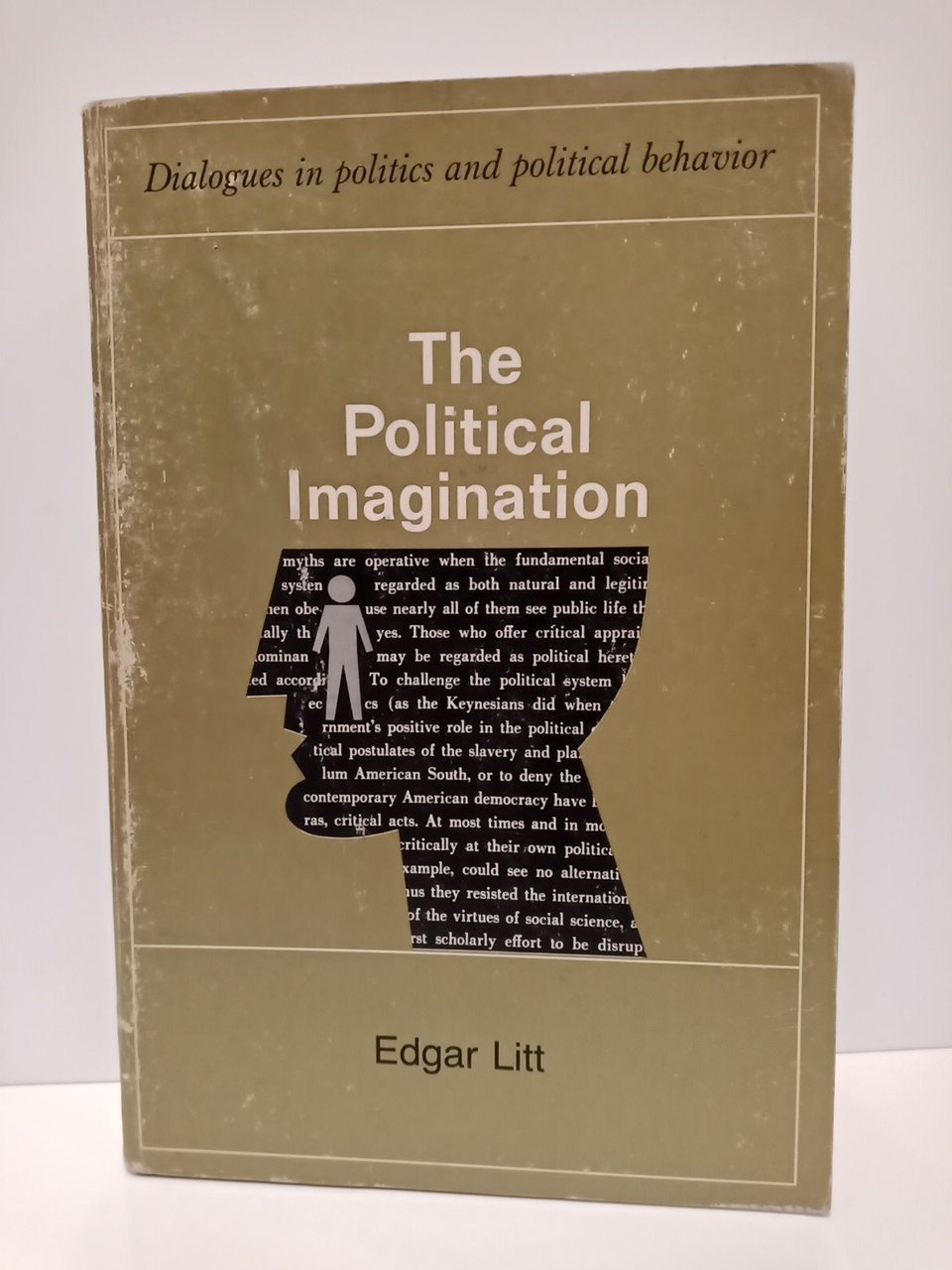 Dialogues in politics and political behavior: The Political Imagination