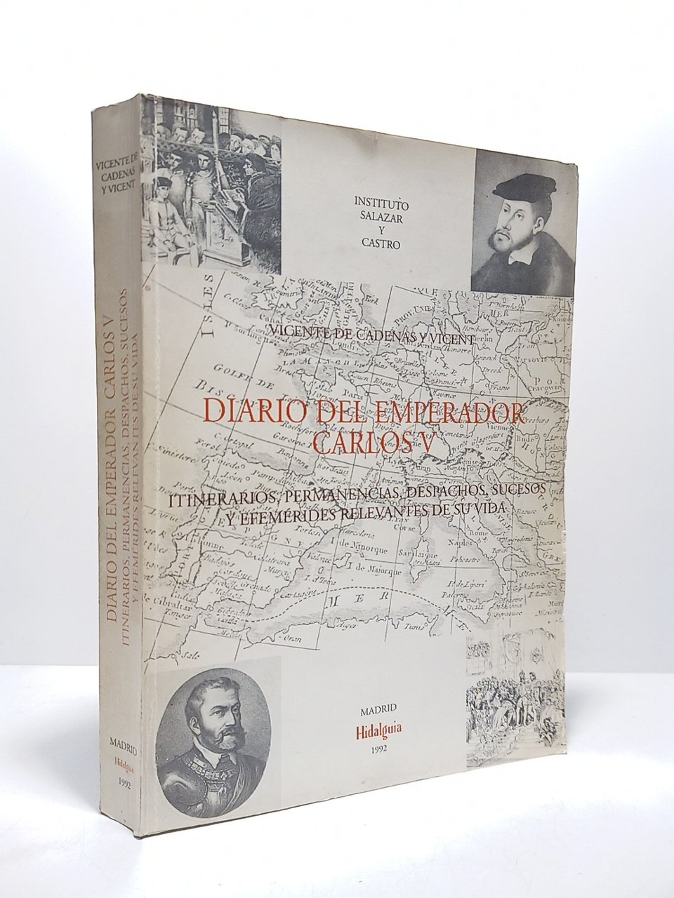 Diario del Emperador Carlos V (Itinerarios, permanencias, despacho, sucesos y …