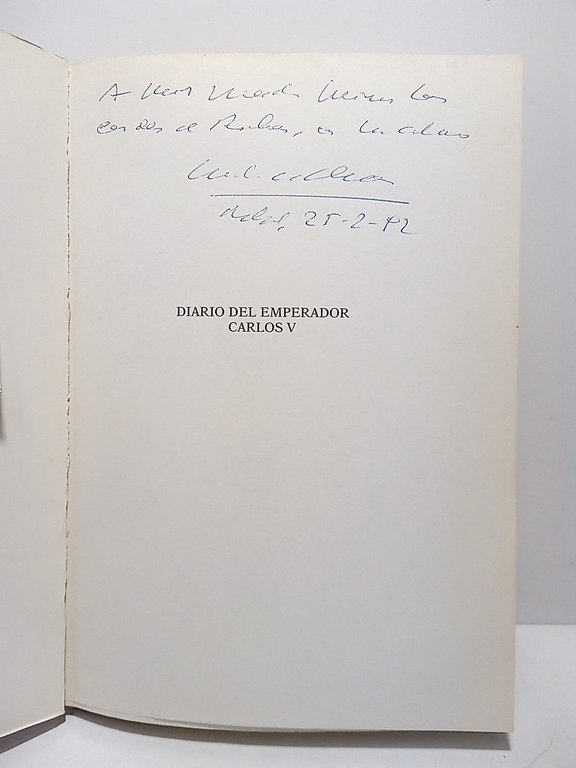 Diario del Emperador Carlos V (Itinerarios, permanencias, despacho, sucesos y …