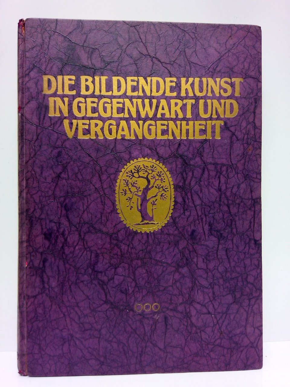 Die Bildende Kunst in Gegenwartund und Vergangenheit